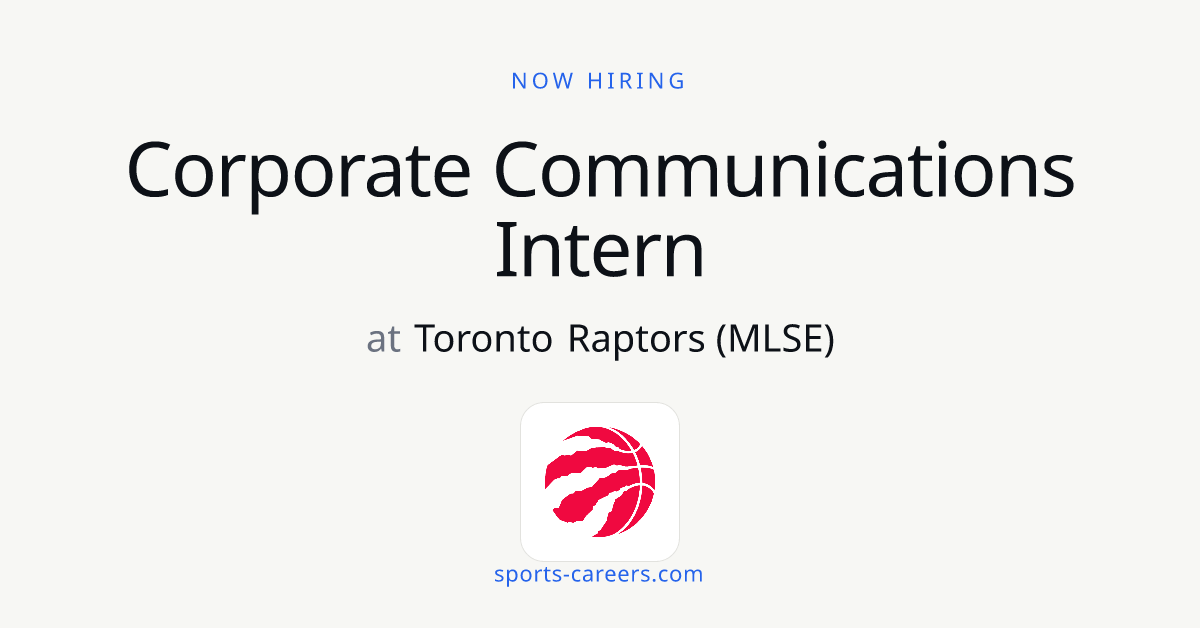 Corporate Communications Intern - Toronto Raptors (MLSE)