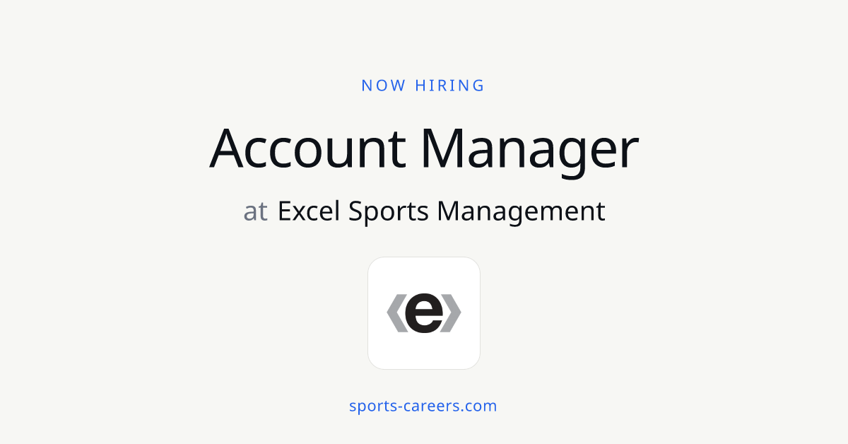 Account Manager - Excel Sports Management | SportsCareers