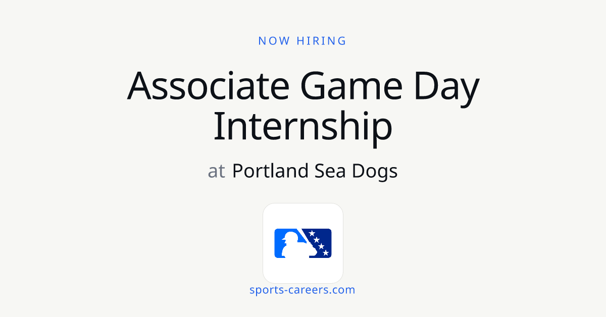 Associate Game Day Internship - Portland Sea Dogs