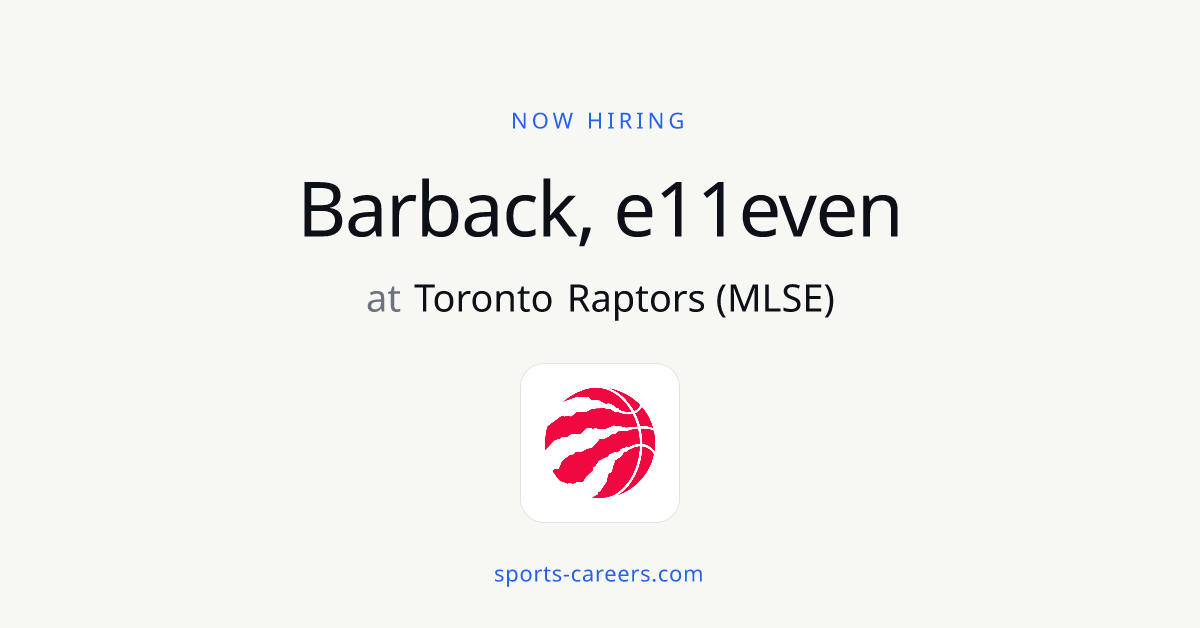 Barback, e11even - Toronto Raptors (MLSE) | SportsCareers