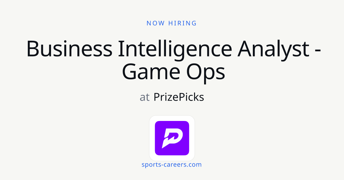 Business Intelligence Analyst - Game Ops - PrizePicks