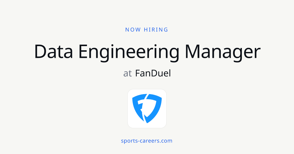 Data Engineering Manager - FanDuel | SportsCareers