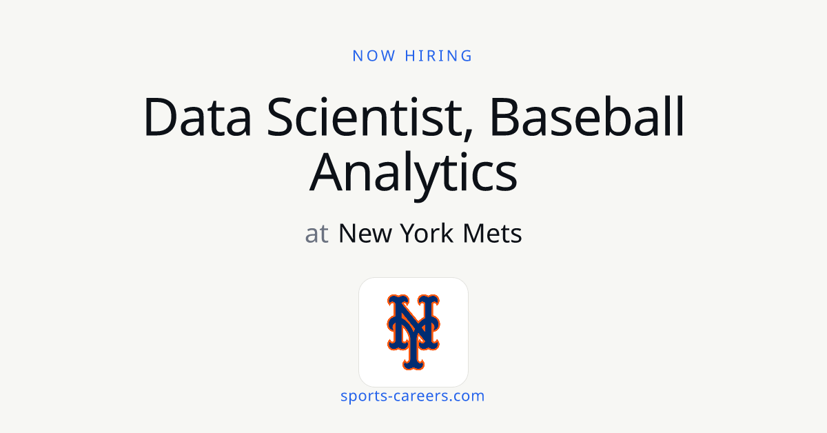 Data Scientist, Baseball Analytics - New York Mets