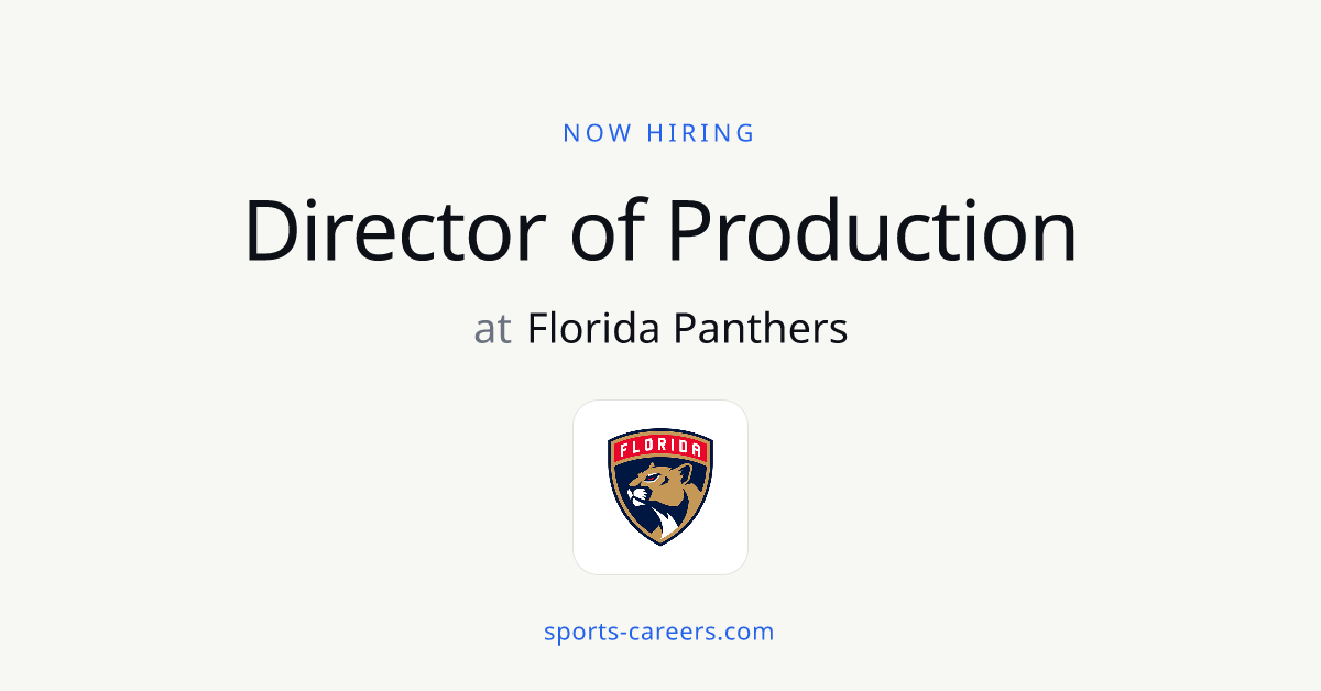 Director of Production - Florida Panthers | SportsCareers