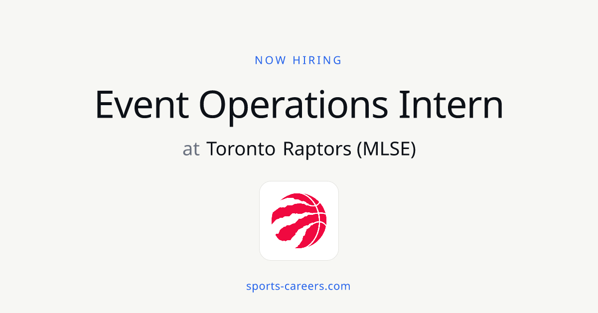 Event Operations Intern - Toronto Raptors (MLSE)