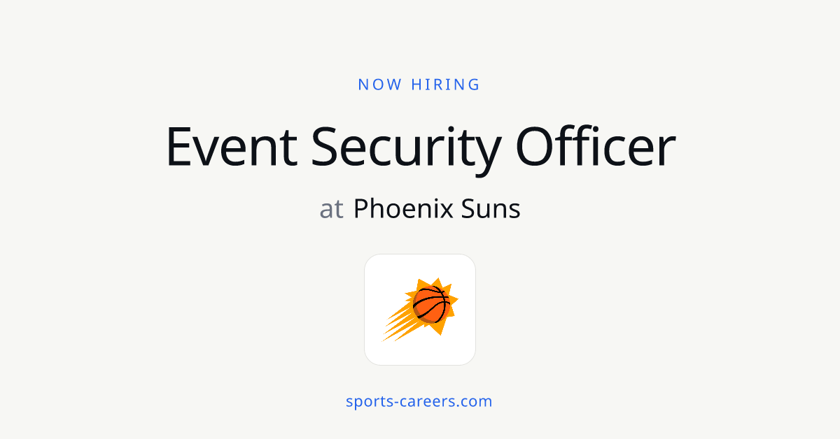 Event Security Officer - Phoenix Suns | SportsCareers