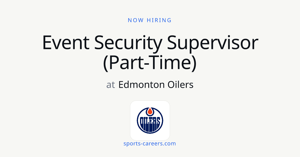 Event Security Supervisor (Part-Time) - Edmonton Oilers