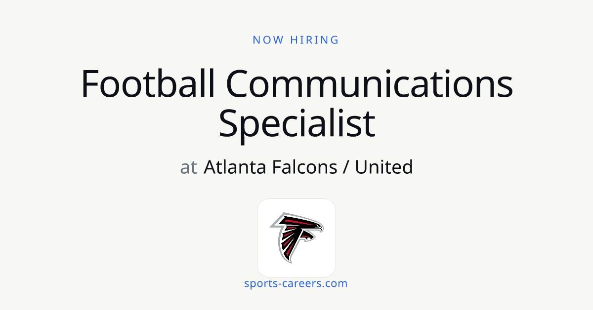 Football Communications Specialist - Atlanta Falcons