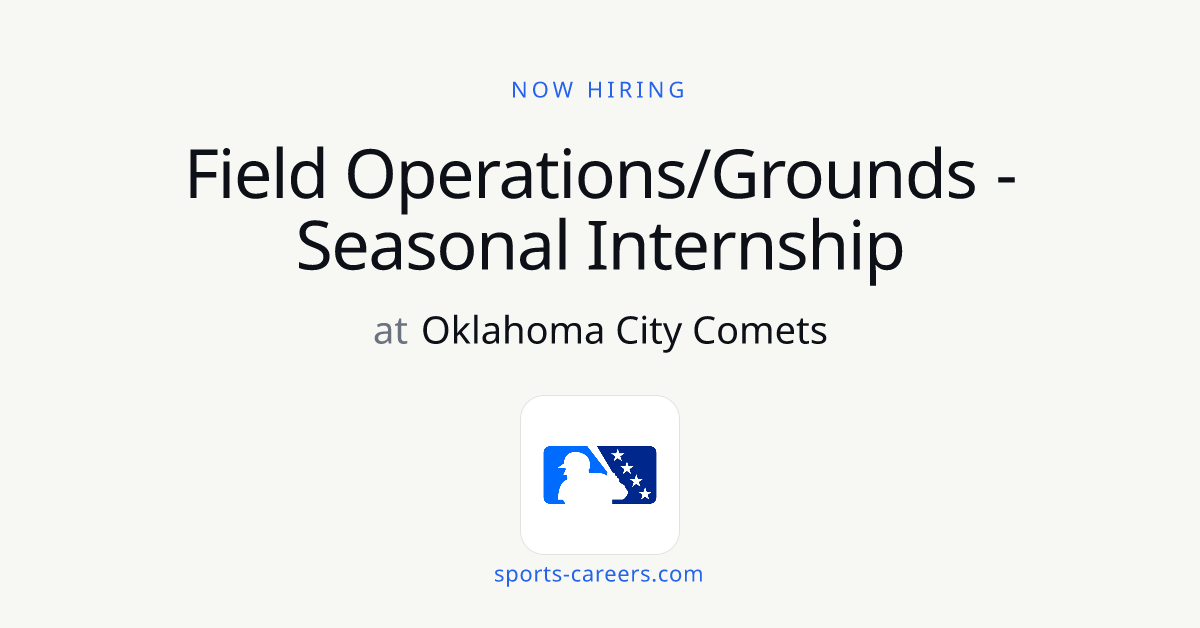 Field Operations/Grounds - Seasonal Internship - Oklahoma