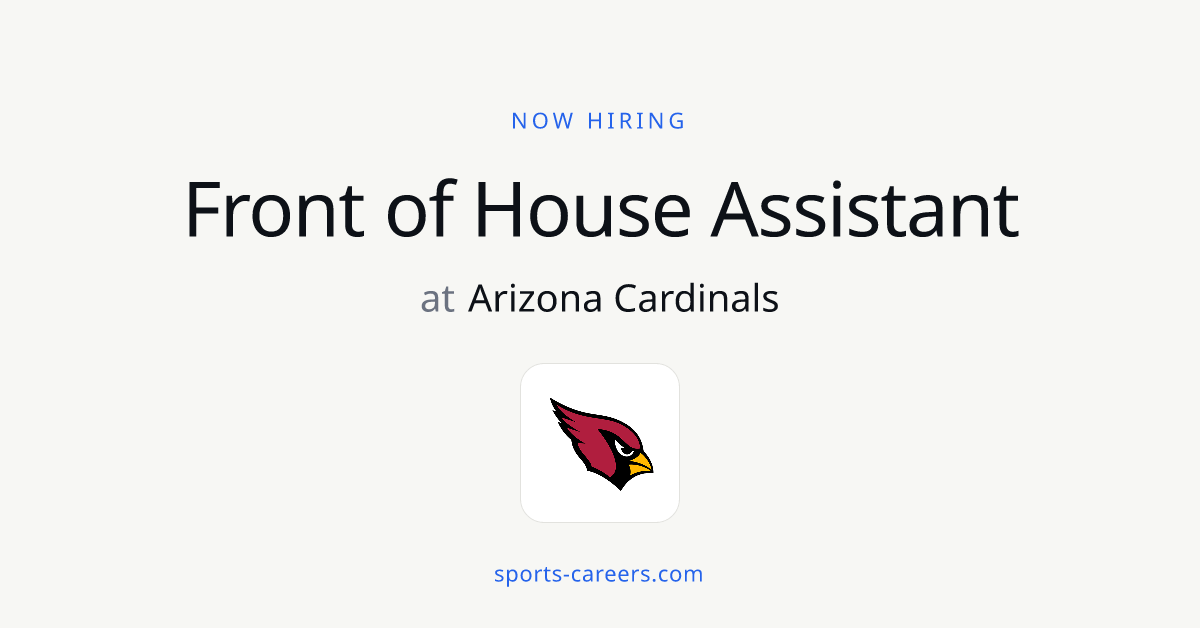 Front of House Assistant - Arizona Cardinals | SportsCareers