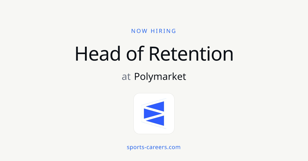 Head of Retention - Polymarket | SportsCareers
