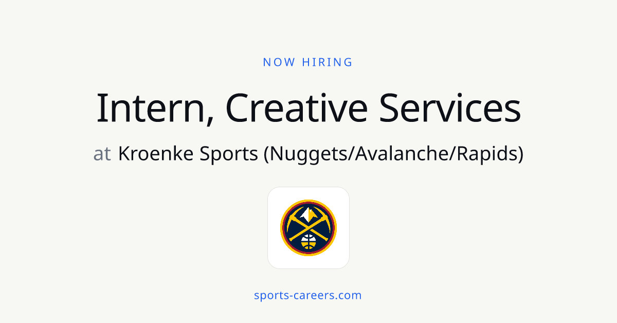 Intern, Creative Services - Kroenke Sports