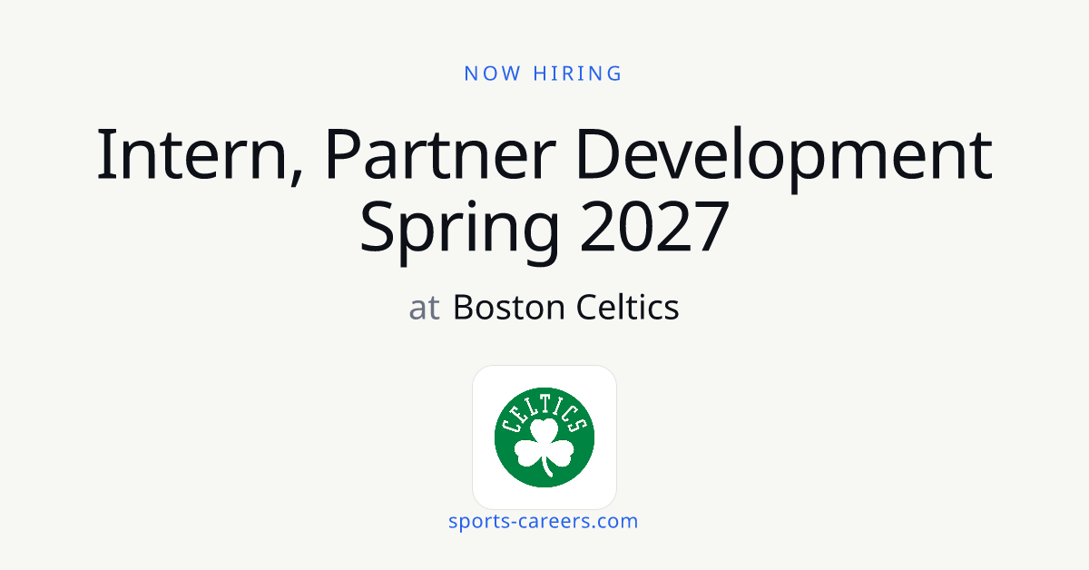 Intern, Partner Development Spring 2027 - Boston Celtics
