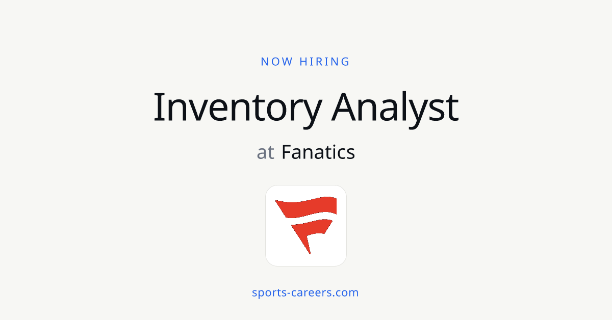 Inventory Analyst - Fanatics | SportsCareers