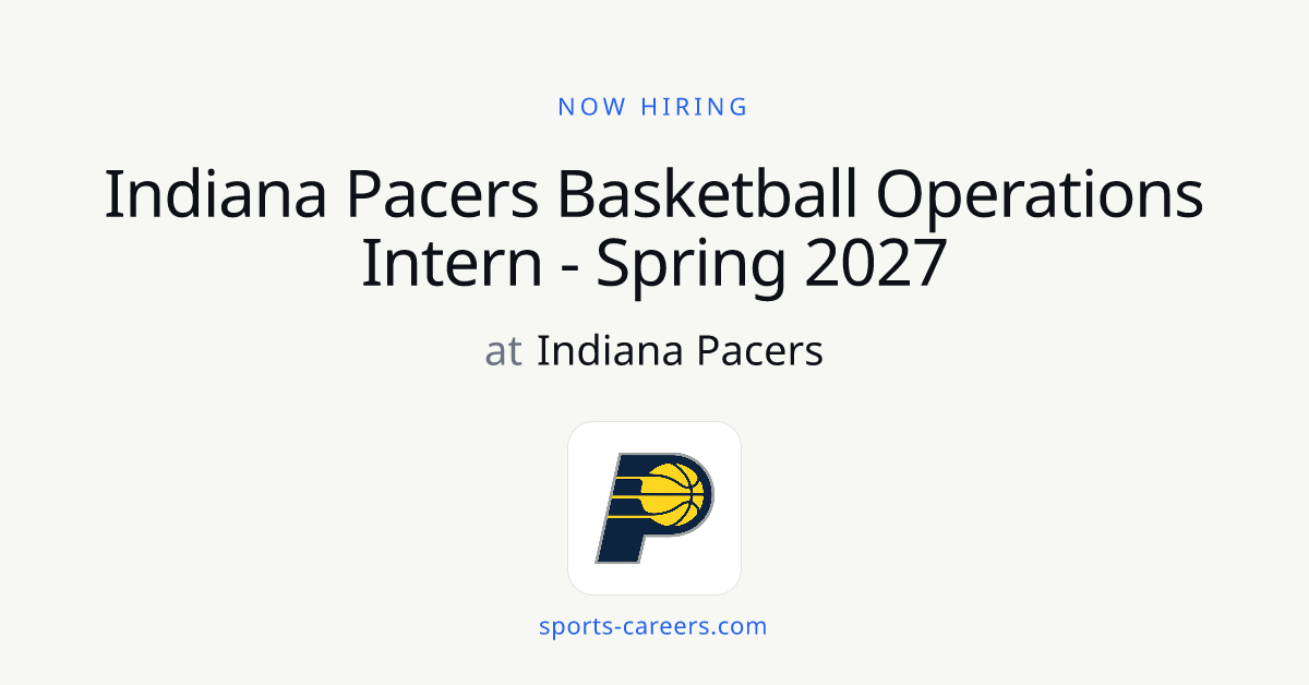 Indiana Pacers Basketball Operations Intern - Spring 2027