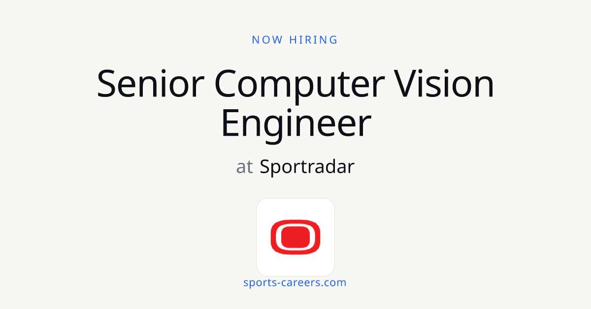 Senior Computer Vision Engineer - Sportradar | SportsCareers