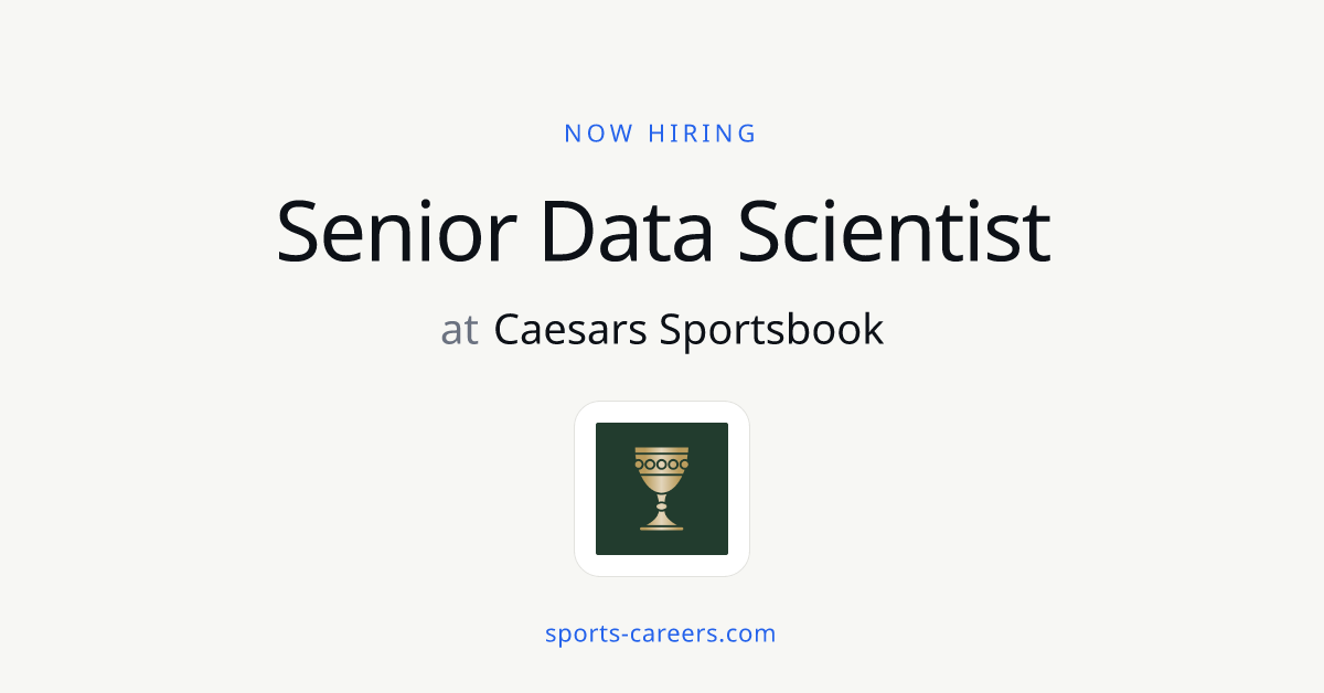 Senior Data Scientist - Caesars Sportsbook | SportsCareers