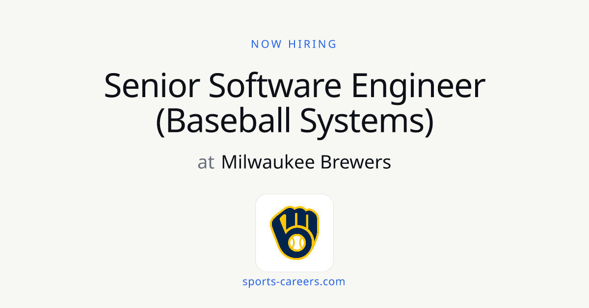 Senior Software Engineer (Baseball Systems) - Milwaukee