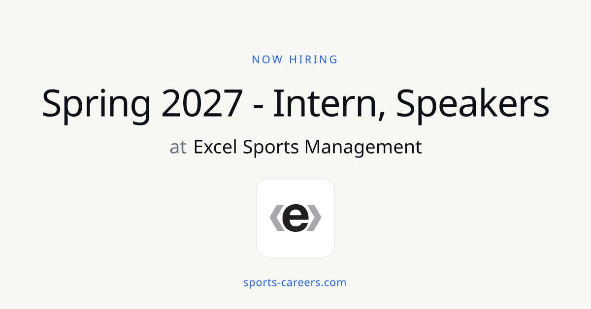 Spring 2027 - Intern, Speakers - Excel Sports Management