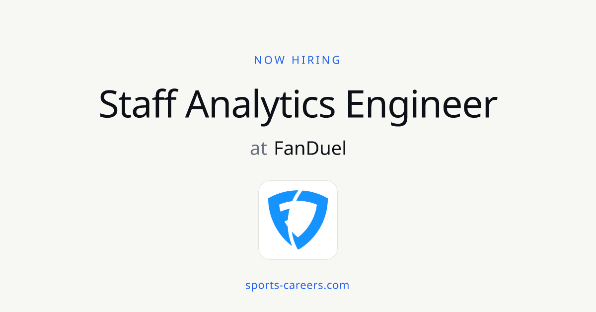 Staff Analytics Engineer - FanDuel | SportsCareers