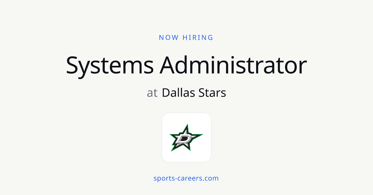 Systems Administrator - Dallas Stars | SportsCareers