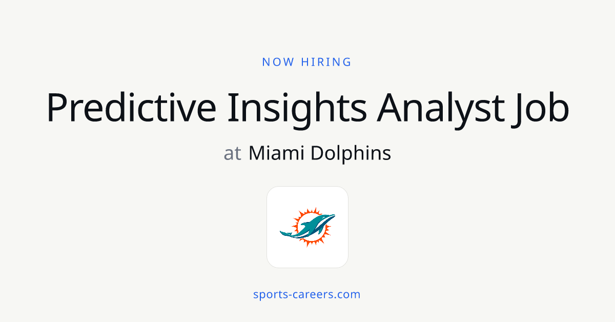 Predictive Insights Analyst Job - Miami Dolphins