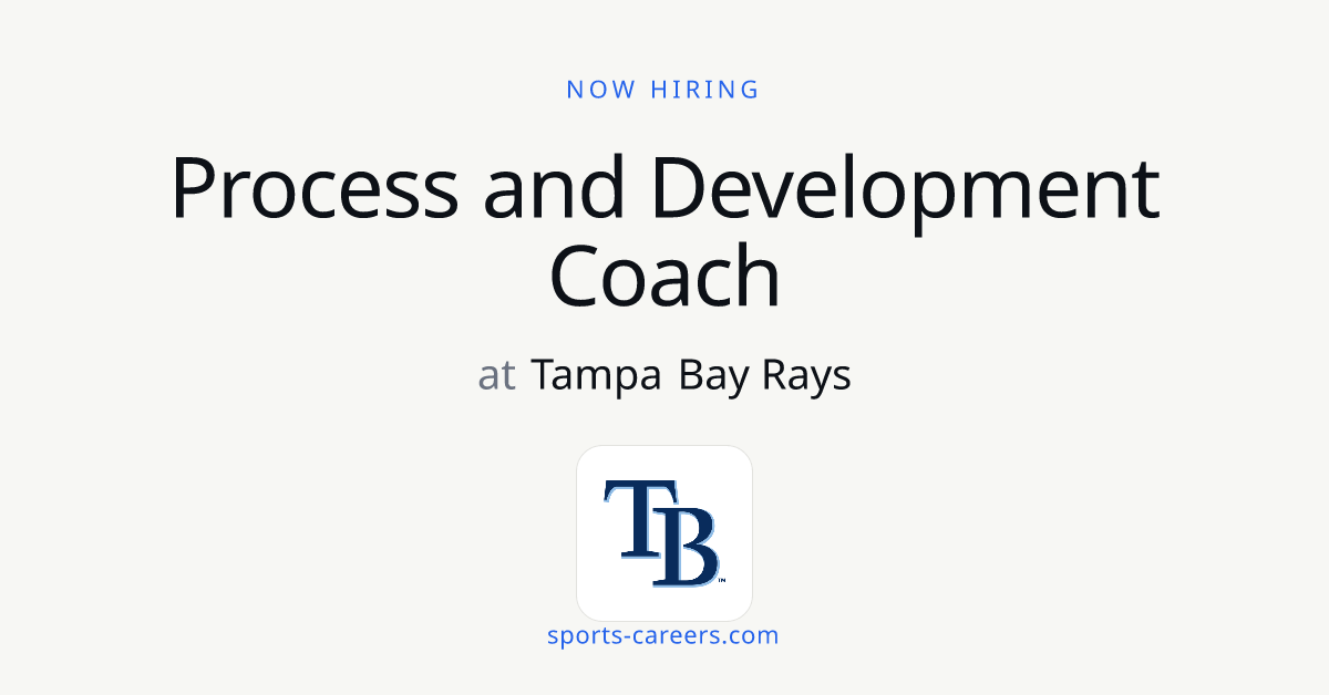 Process and Development Coach - Tampa Bay Rays
