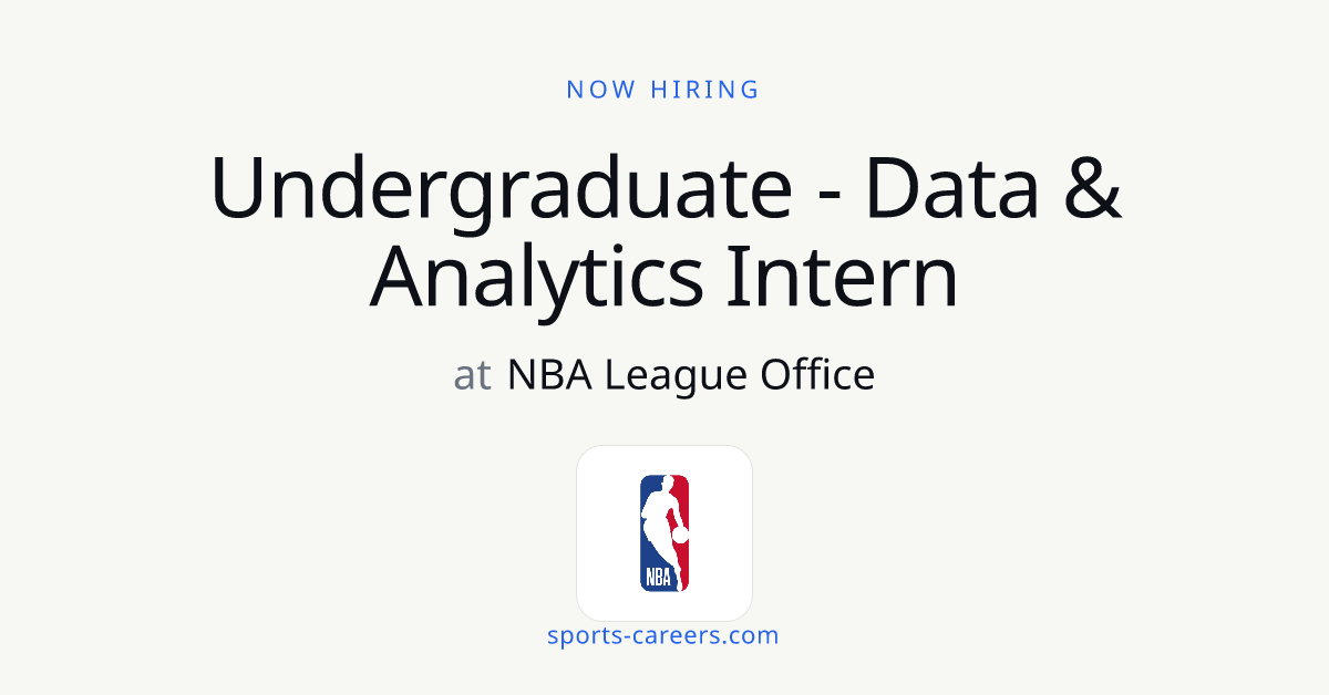 Undergraduate - Data & Analytics Intern - NBA League Office